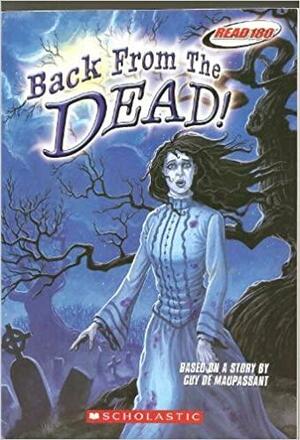 Back from the Dead! by Michael Leviton