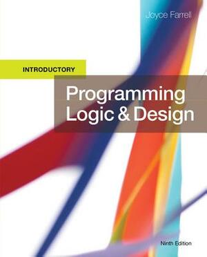 Programming Logic and Design, Introductory by Joyce Farrell