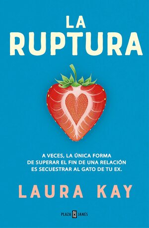 La Ruptura by Laura Kay