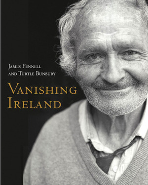 Vanishing Ireland by James Fennell, Turtle Bunbury