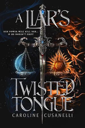 A Liar's Twisted Tongue by Caroline Cusanelli