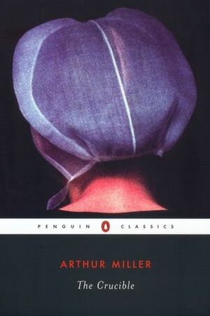 The Crucible by Arthur Miller, Bernhard Reitz