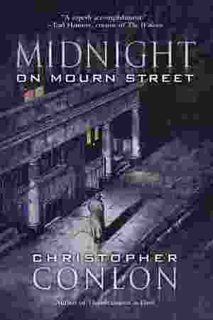 Midnight on Mourn Street by Christopher Conlon