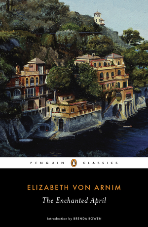 The Enchanted April by Elizabeth von Arnim