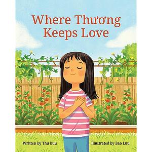 Where Thuong Keeps Love by Bao Luu, Thu Buu