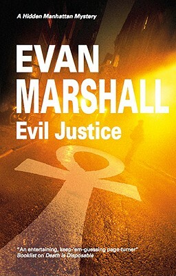 Evil Justice by Evan Marshall