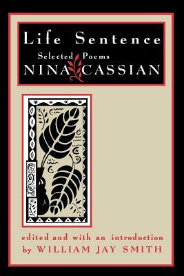 Life Sentence: Selected Poems by Nina Cassian