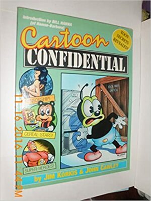 Cartoon Confidential: Toon Secrets Revealed by Jim Korkis