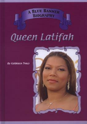 Queen Latifah by Kathleen Tracy