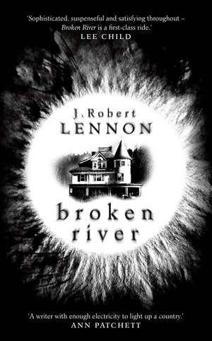 Broken River by J. Robert Lennon