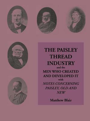 The Paisley Thread Industry by Matthew Blair