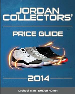 Jordan Collectors' Price Guide 2014 (Black/White) by Michael Tran, Steven Huynh