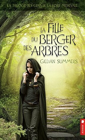 La Fille du Berger des Arbres by Gillian Summers