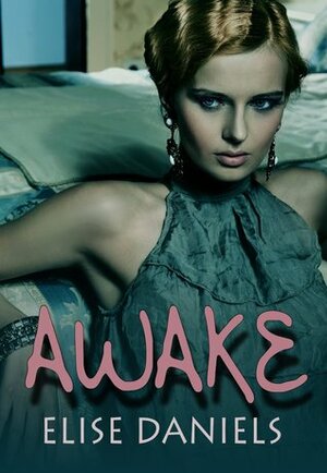 Awake by Elise Daniels