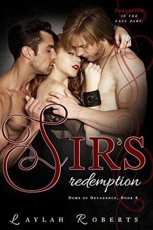 Sir's Redemption by Laylah Roberts