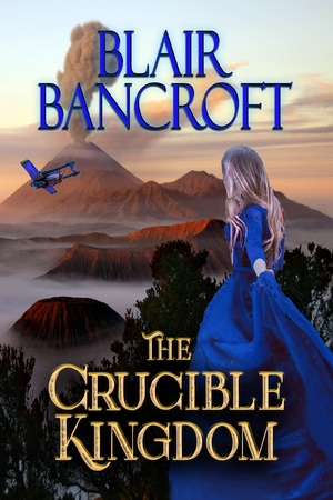 The Crucible Kingdom by Blair Bancroft