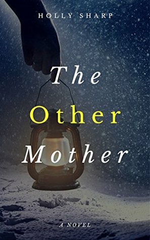 The Other Mother by Holly Sharp