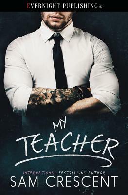 My Teacher by Sam Crescent