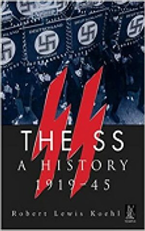 A Verdadeira História da SS: 1919-1945 by Miguel Freitas da Costa, Robert Lewis Koehl