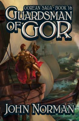 Guardsman of Gor by John Norman