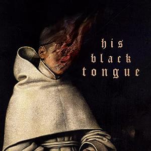 His Black Tongue by Mitchell Lüthi