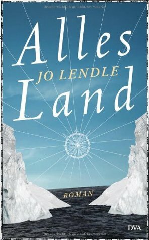 Alles Land by Jo Lendle