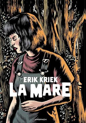La Mare by Erik Kriek