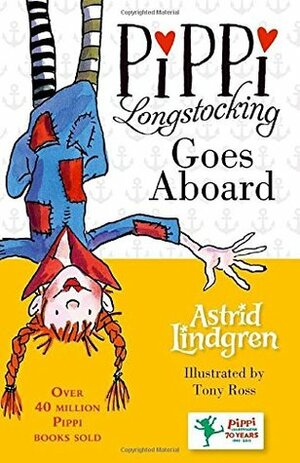 Pippi Longstocking Goes Aboard by Astrid Lindgren, Tony Ross