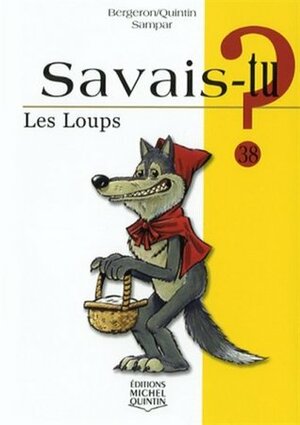 Les Loups by Alain M. Bergeron