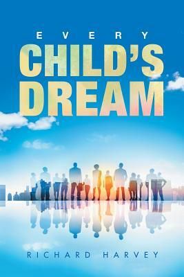 Every Child's Dream by Richard Harvey