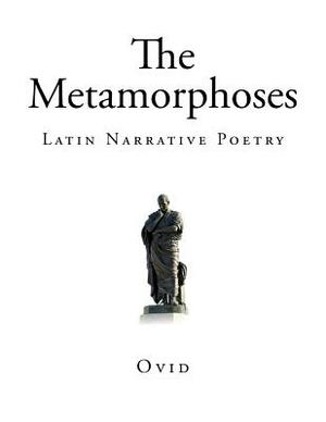 The Metamorphoses by Ovid