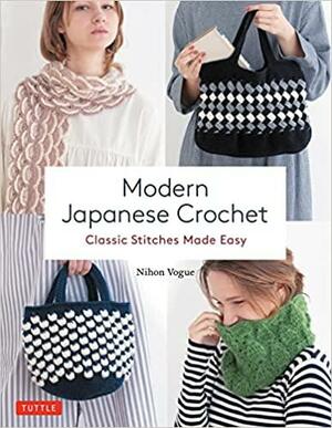 Modern Japanese Crochet: Classic Stitches Made Easy by Nihon Vogue