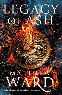 Legacy of Ash by Matthew Ward