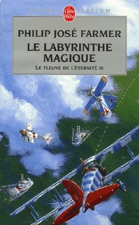 Le Labyrinthe magique by Philip José Farmer, Charles Canet
