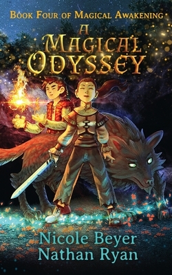 A Magical Odyssey by Nathan Ryan, Nicole Beyer