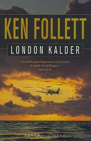 London Kalder by Ken Follett