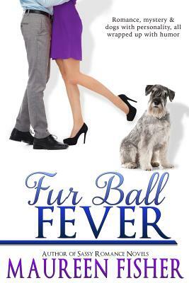 Fur Ball Fever by Maureen Fisher