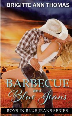 Barbecue and Blue Jeans by Brigitte Ann Thomas