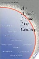 An Agenda for the 21st Century by Rushworth M. Kidder