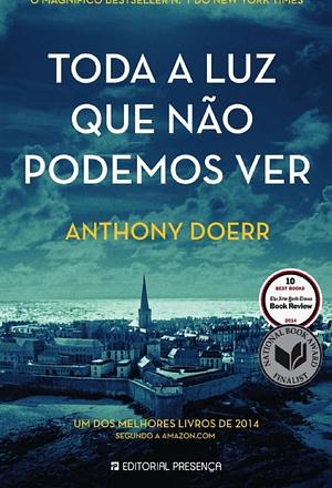 Toda a luz que não podemos ver  by Anthony Doerr