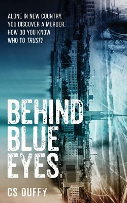 Behind Blue Eyes by Cs Duffy