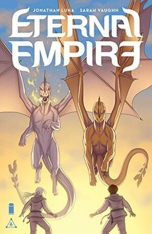 Eternal Empire #6 by Sarah Vaughn, Jonathan Luna