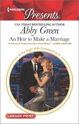 An Heir to Make a Marriage by Abby Green