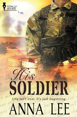 His Soldier by Anna Lee