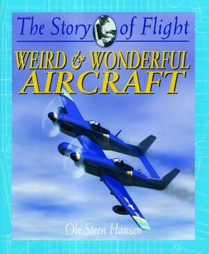 Weird & Wonderful Aircraft by Ole Steen Hansen