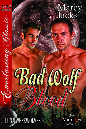 Bad Wolf Blood by Marcy Jacks