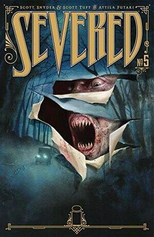 Severed #5 by Scott Tuft, Scott Snyder