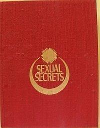 Sexual Secrets the Alchemy of Ecstasy by Nik Douglas, Nik Douglas, Penny Slinger