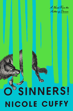 O Sinners!: A Novel by Nicole Cuffy