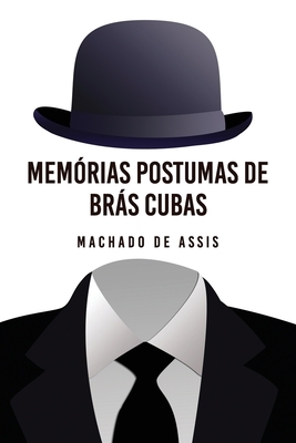 Memórias Póstumas de Brás Cubas by Machado de Assis